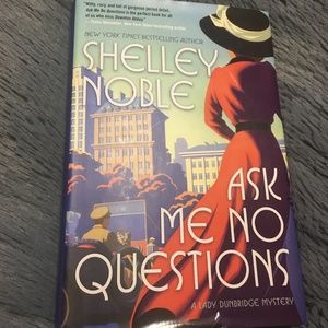 2/$18💰 Ask Me No Questions: Shelley Noble